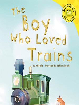 cover image of The Boy Who Loved Trains